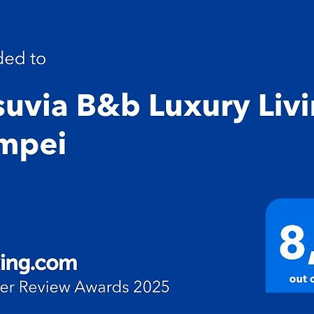 Vesuvia B&B Luxury Living ポンペイ エクステリア 写真